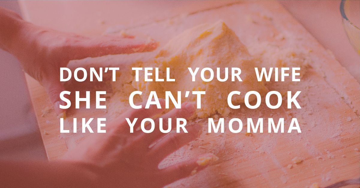 Don't Tell Your Wife She Can't Cook SYMBIS Assessment