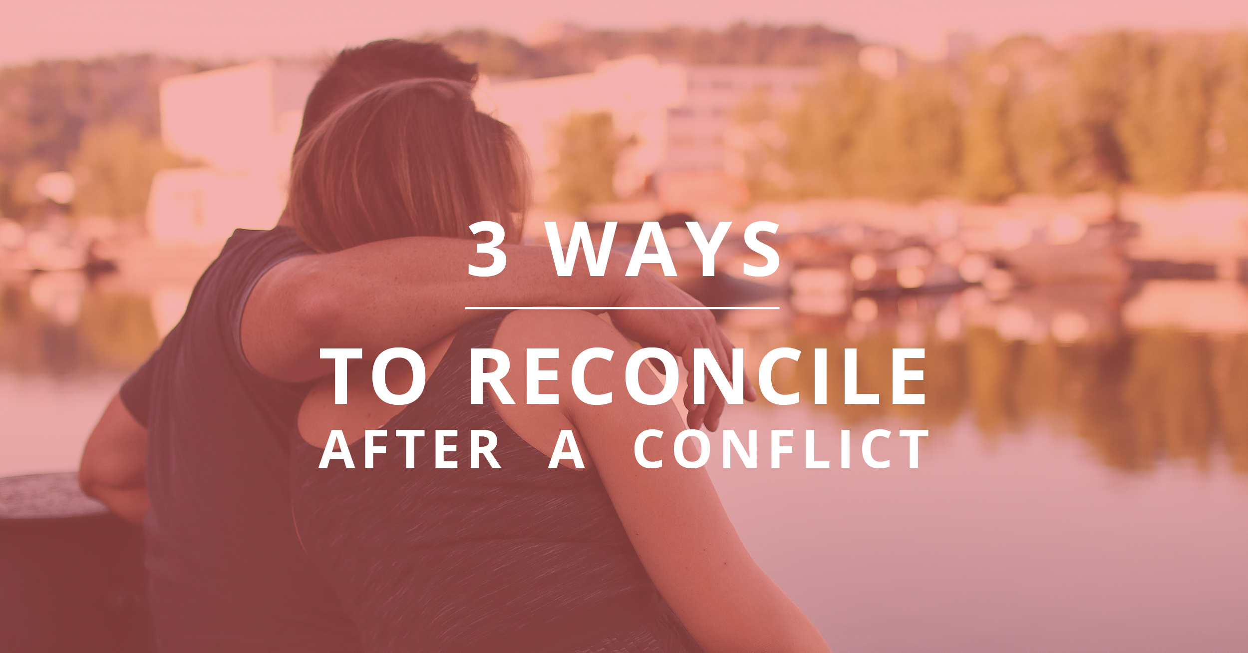 3 Ways to Reconcile After a Conflict 3 Ways to Reconcile After a Conflict