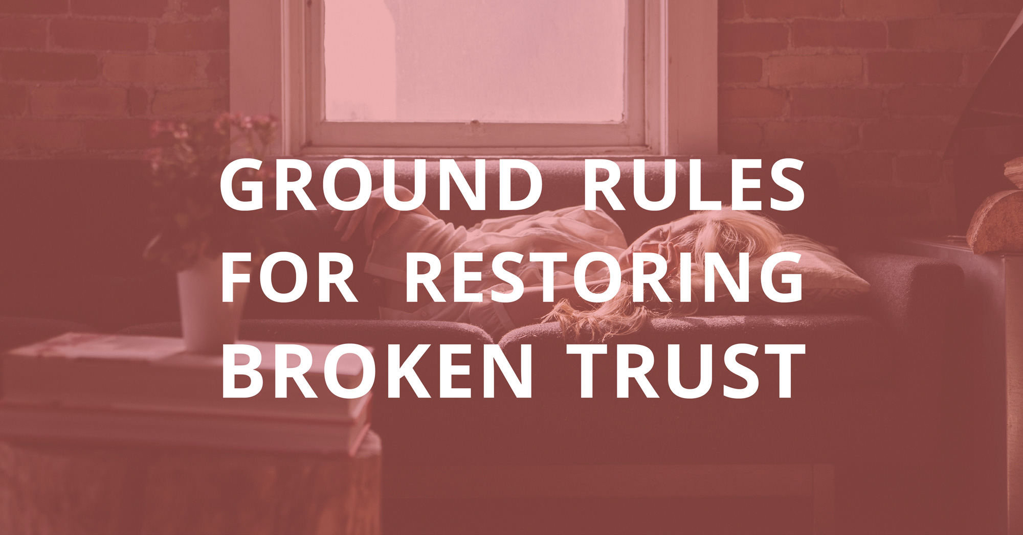 Ground Rules for Restoring Broken Trust photo