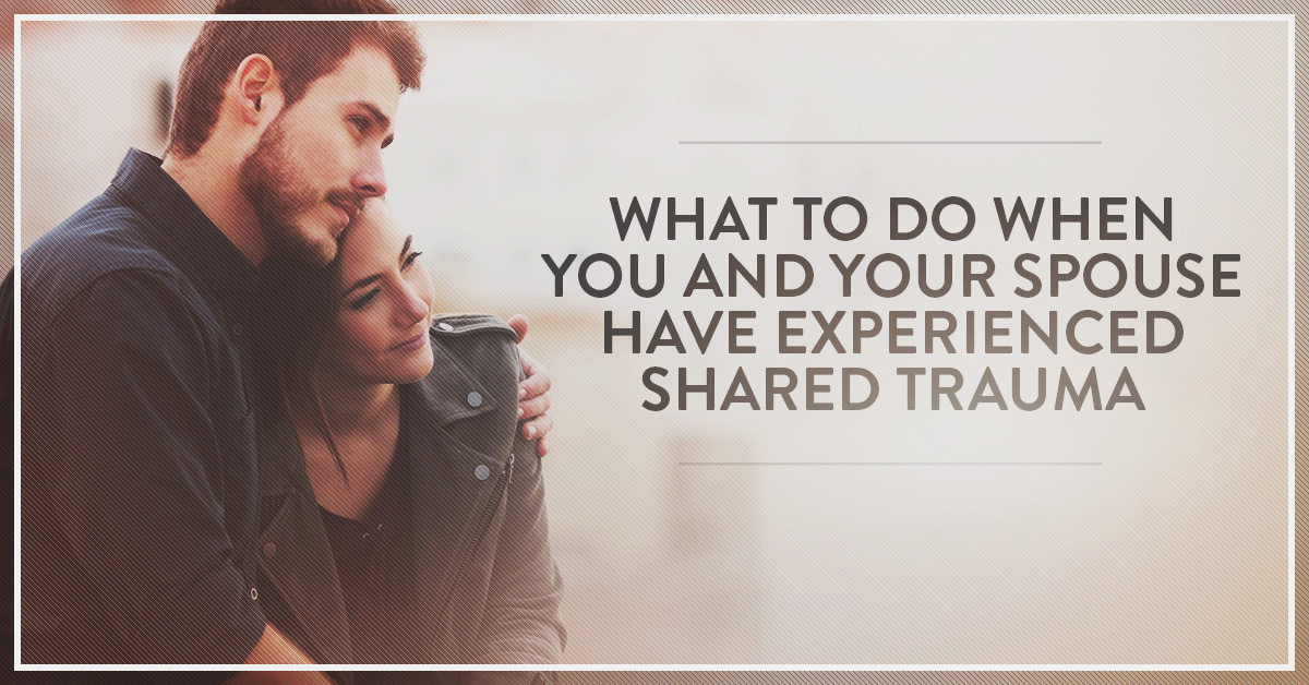 What To Do When You Experience Shared Trauma SYMBIS Assessment