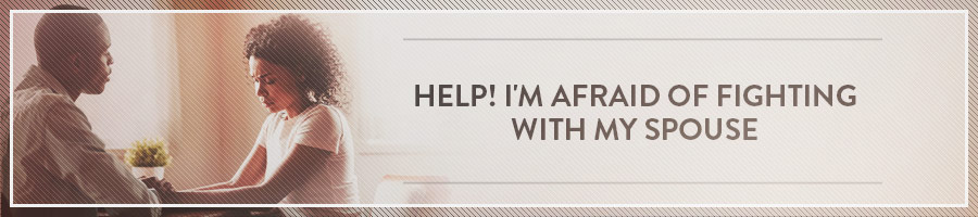 Help-Im-Afraid-of-Fighting-With-My-Spouse-Symbis-Blog-900x200-meme