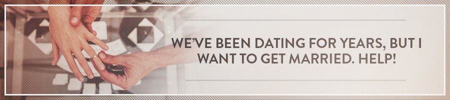 Weve-Been-Dating-For-Years-But-I-Want-To-Get-Married-Symbis-Blog-900x200-meme