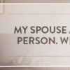 My-Spouse-Acts-Like-a-Single-Person-Symbis-Blog-900x200-meme