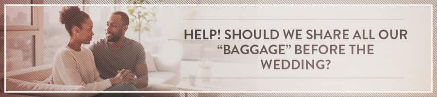 Should-We-Share-All-Our-Baggage-Before-the-Wedding-Symbis-Blog-900x200-meme