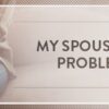 My-Spouse-Has-a-Drinking-Problem-Symbis-Blog-900x200-meme
